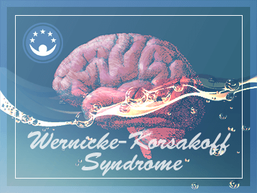 Wernicke-Korsakoff Syndrome ( Wet brain )